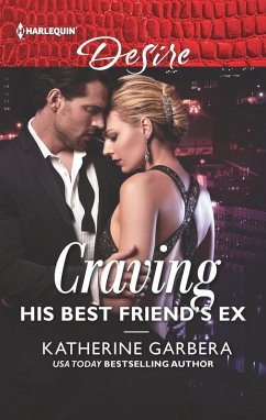 Cover Craving His Best Friend's Ex (eBook, ePUB)