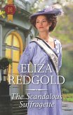 The Scandalous Suffragette (eBook, ePUB)