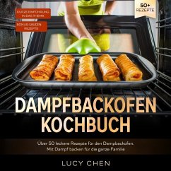 Dampfbackofen Kochbuch - Chen, Lucy