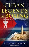 Cuban Legends of Boxing (eBook, ePUB)