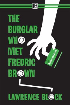 The Burglar Who Met Fredric Brown (Bernie Rhodenbarr, #13) (eBook, ePUB) - Block, Lawrence