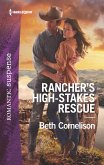 Rancher's High-Stakes Rescue (eBook, ePUB)