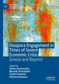 Diaspora Engagement in Times of Severe Economic Crisis (eBook, PDF)
