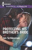 Protecting His Brother's Bride (eBook, ePUB) Protecting His Brother's Bride (eBook, ePUB)