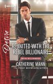 Reunited with the Rebel Billionaire (eBook, ePUB)