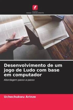 Desenvolvimento de um jogo de Ludo com base em computador - Arinze, Uchechukwu