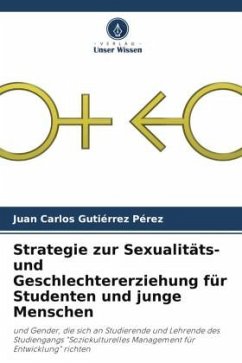 Strategie zur Sexualitäts- und Geschlechtererziehung für Studenten und junge Menschen - Gutiérrez Pérez, Juan Carlos