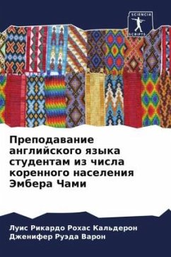 Prepodawanie anglijskogo qzyka studentam iz chisla korennogo naseleniq Jembera Chami - Rohas Kal'deron, Luis Rikardo;Ruäda Varon, Dzhenifer