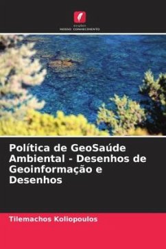 Política de GeoSaúde Ambiental - Desenhos de Geoinformação e Desenhos - Koliopoulos, Tilemachos