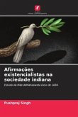 Afirmações existencialistas na sociedade indiana