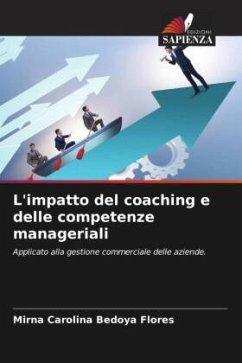 L'impatto del coaching e delle competenze manageriali - Bedoya Flores, Mirna Carolina