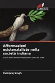 Affermazioni esistenzialiste nella società indiana