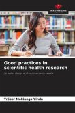 Good practices in scientific health research
