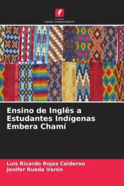 Ensino de Inglês a Estudantes Indígenas Embera Chamí - Rojas Calderon, Luis Ricardo;Rueda Varón, Jenifer