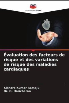 Évaluation des facteurs de risque et des variations de risque des maladies cardiaques - Ramoju, Kishore Kumar;Haricharan, G.