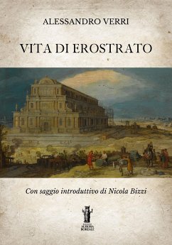 Vita di Erostrato (eBook, ePUB) - Verri, Alessandro