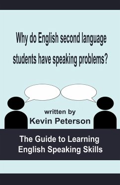 Why Do English Second Language Students Have Speaking Problems? - Peterson, Kevin