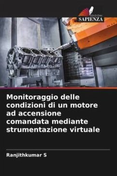 Monitoraggio delle condizioni di un motore ad accensione comandata mediante strumentazione virtuale - S, Ranjithkumar