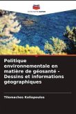 Politique environnementale en matière de géosanté - Dessins et informations géographiques