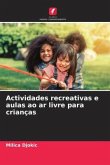 Actividades recreativas e aulas ao ar livre para crianças