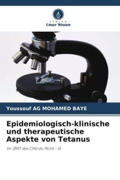 Epidemiologisch-klinische und therapeutische Aspekte von Tetanus - Ag Mohamed Baye, Youssouf