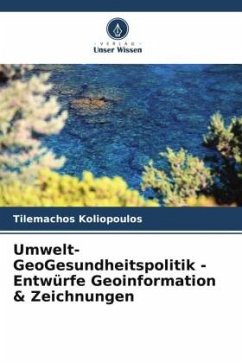 Umwelt- GeoGesundheitspolitik - Entwürfe Geoinformation & Zeichnungen - Koliopoulos, Tilemachos