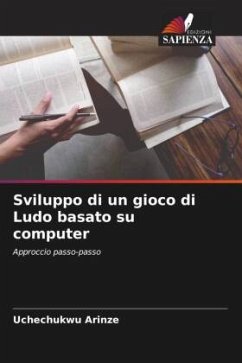 Sviluppo di un gioco di Ludo basato su computer - Arinze, Uchechukwu