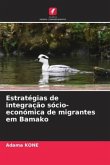 Estratégias de integração sócio-económica de migrantes em Bamako