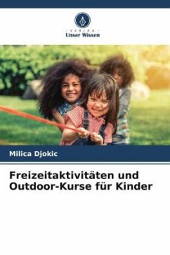 Freizeitaktivitäten und Outdoor-Kurse für Kinder - Djokic, Milica