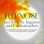 Hypnose bei Sorgen, Ängsten und Panikattacken (MP3-Download)