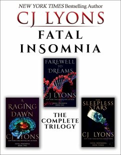 Fatal Insomnia: The Complete Trilogy (eBook, ePUB) - Lyons, Cj Fatal Insomnia: The Complete Trilogy (eBook, ePUB) - Lyons, Cj