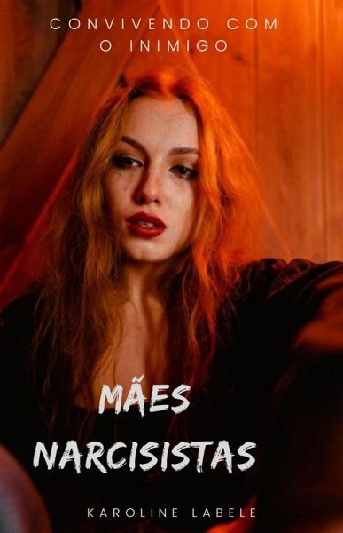 Mães Narcisistas (eBook, ePUB)