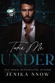 Take Me Under (The Bratva, #2) (eBook, ePUB)