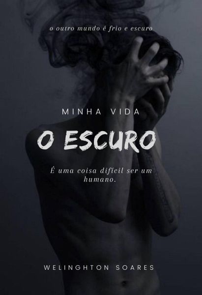 Minha Vida: O Escuro (eBook, ePUB)