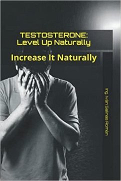 Testosterone: Level Up Naturally (eBook, ePUB) - Salinas, Iván