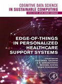 Edge-of-Things in Personalized Healthcare Support Systems (eBook, ePUB)