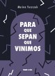 Para que sepan que vinimos (eBook, ePUB) - Bild 1