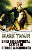 Brief Biographical Sketch of George Washington (eBook, ePUB)