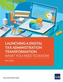 Launching A Digital Tax Administration Transformation (eBook, ePUB)