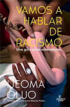 Vamos a hablar de racismo (eBook, ePUB) - Oluo, Ijeoma