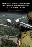 Las fuerzas armadas como víctimas del conflicto armado en Colombia (eBook, ePUB)