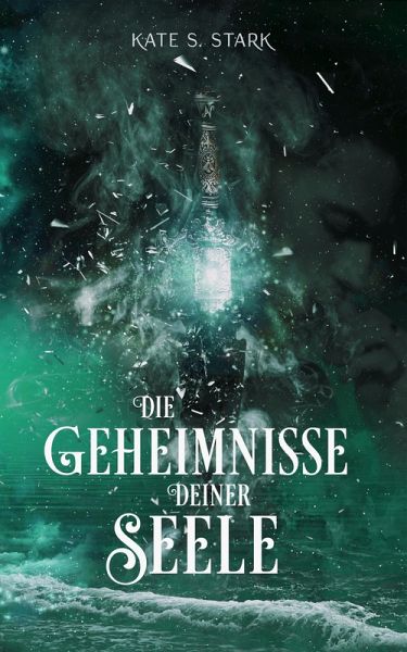 Die Geheimnisse deiner Seele (eBook, ePUB) Die Geheimnisse deiner Seele (eBook, ePUB)