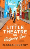The Little Theatre on Halfpenny Lane (eBook, ePUB)
