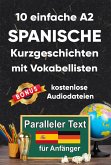 10 Einfache A2 spanische Kurzgeschichten mit Vokabellisten (eBook, ePUB)