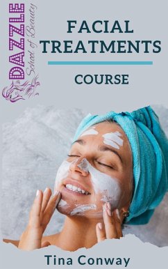 Facial Treatments Course (eBook, ePUB) - Conway, Tina