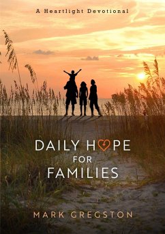 Daily Hope for Families (eBook, ePUB) - Gregston, Mark