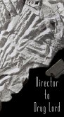 Director to Drug Lord (eBook, ePUB) Director to Drug Lord (eBook, ePUB)