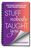 Stuff Nobody Taught You (eBook, ePUB) Stuff Nobody Taught You (eBook, ePUB)