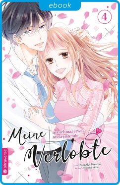 Cover Meine manchmal etwas anstrengende Verlobte Bd.4 (eBook, ePUB)