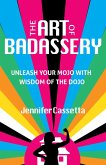 The Art of Badassery (eBook, ePUB)